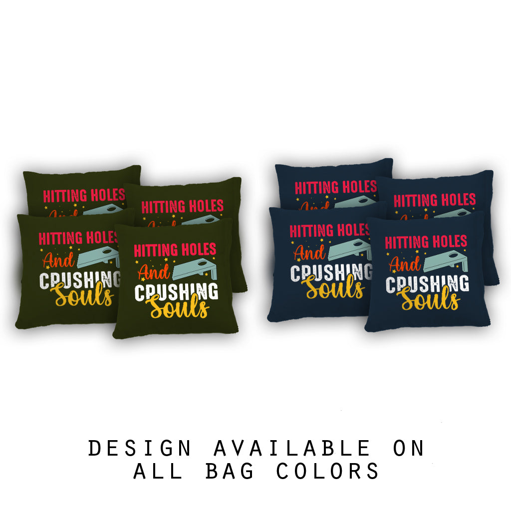 "Hitting Holes and Crushing Souls" Cornhole Bags - Set of 8