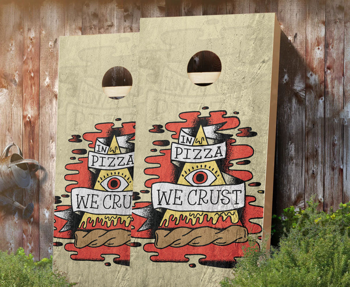 "In Pizza We Crust" Cornhole Boards